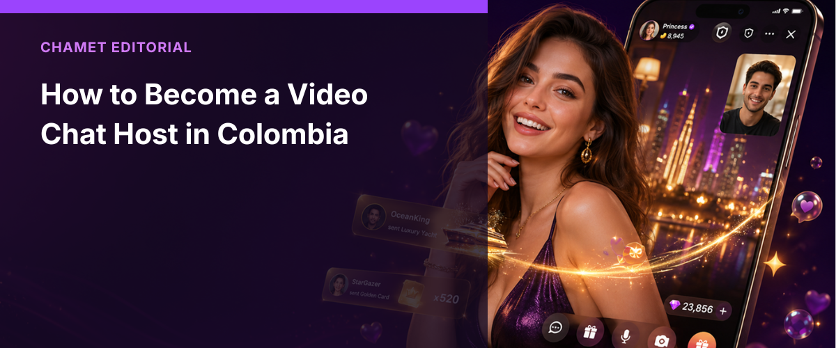 Video Chat Host in Colombia: How to Start with Chamet cover image