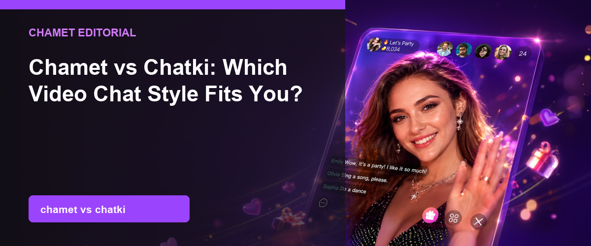 Chamet vs Chatki: Private Calls or Random Matches? cover image