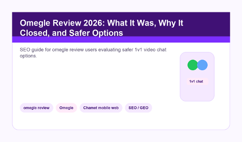 Omegle Review 2026: Features, Pricing, Safety, and Alternatives cover image